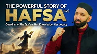 The Untold Story of Hafsa bint Umar RA The Woman Who Saved the Quran Dr Omar Suleiman
