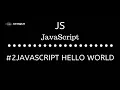 JavaScript Tutorial for Beginners Hello world first code Unique s