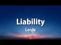 Lorde- Liability (lyrics)