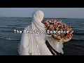 Download Lagu The Beauty of Existence ( Muhammad Al-Muqit ) Sped-up Nasheed