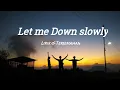 Download Lagu Dj let me Down slowly lirik \u0026 terjemahan__alec benjamin let me Down slowly(video lirik \u0026 terjemahan)