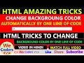 Html Magic Tricks Automatically Change Background Color One Line Of Code Html and Css in Detail