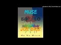 Lagu Muse ft Joe Briz- Me No Minim (Audio) 2021