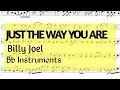 Download Lagu JUST THE WAY YOU ARE b joel Bb Instruments Sheet Music Backing Track Play Along Partitura