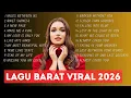 Lagu Lagu Barat Viral 2026 English Pop Songs Viral \u0026 Trending di YouTube, TikTok \u0026 Spotify