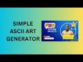 19 Simple ASCII Art Generator