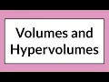 Volumes and Hypervolumes