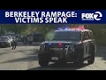Victims speak out in Berkeley rampage KTVU