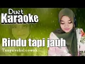 Download Lagu Rindu tapi jauh | Karaoke duet tanpa vokal cowok