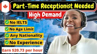 Hiring Now - Part-Time Receptionist Jobs Canada Best Salaries Visa Sponsorship No Experience