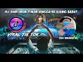 Download Lagu DJ dari ufuk timur hingga ke ujung barat | viral Tik tok