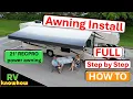 RV Power Awning install Full step by step showing how to install an RV Awning