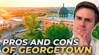PROS CONS of Georgetown Texas What NOBODY Tells You Living In Georgetown TX North Austin TX