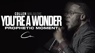 collen maluleke youre a wonder prophetic moment 