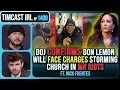 Lagu DOJ CONFIRMS Don Lemon, Leftists, To Face Charges For Storming Church | Timcast IRL
