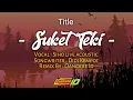 Download Lagu DJ SUKET TEKI - remix angklung santuy | OANGKRE id (REMIX).