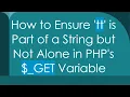 How to Ensure tt is Part of a String but Not Alone in PHP s - GET Variable