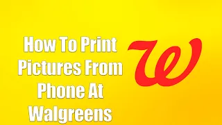 How To Print Pictures From Phone At Walgreens