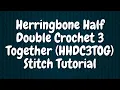 How to Crochet the Herringbone Half Double Crochet 3 Together h c3tog Decrease Tutorial