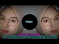 DJ AKU MAU DIMANJA-MANJA KANE VIRAL FYP TIKTOK