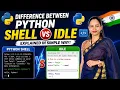 Python Shell vs IDLE Difference Between Python Shell and IDLE Python Tutorial for Beginners