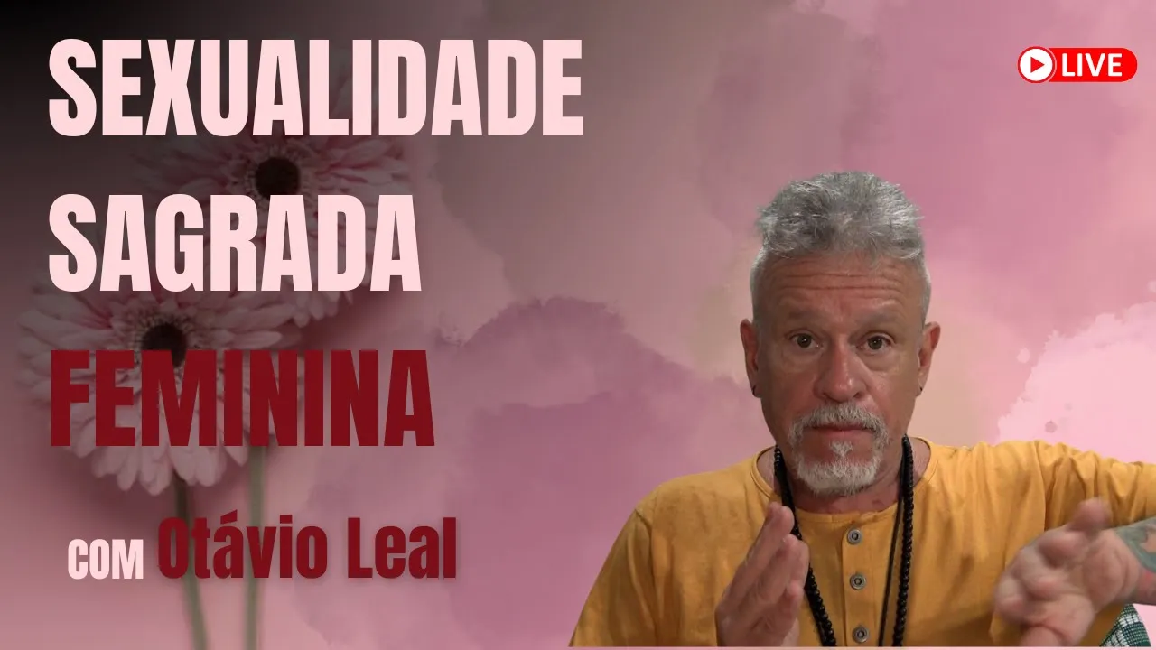 Sexualidade Sagrada Feminina (Proteção das terapeutas tantra)