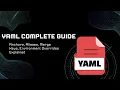 YAML Complete Guide Anchors Aliases Merge Keys Environment Overrides Explained