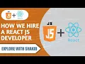How we hire a React JS Developer