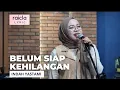 Download Lagu Lirik Lagu Indonesia - Belum Siap Kehilangan \
