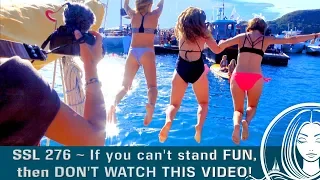 SSL 276 ~ If you are offended by FUN, then DON’T WATCH THIS VIDEO!