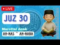Download Lagu LIVE  JUZ 30 - JUZ AMMA MUROTTAL ANAK || Al-Quran Dan Terjemahan Indonesia - Ngaji Yuk