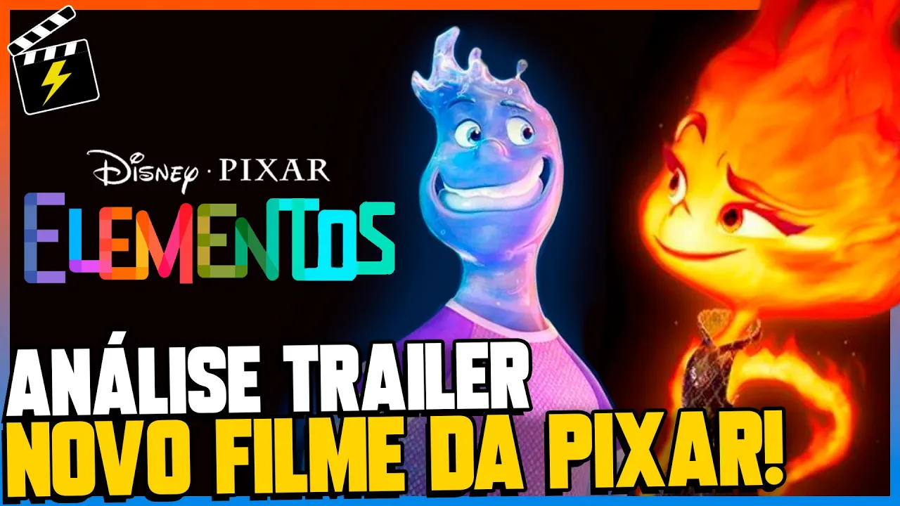 ANÁLISE COMPLETA DO TEASER TRAILER DE ELEMENTOS | NOVO FILME DA PIXAR