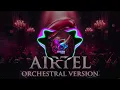 Airtel Theme Song - Epic Orchestral Version [Cinematic Cover / HQ] 🎻🎺✨