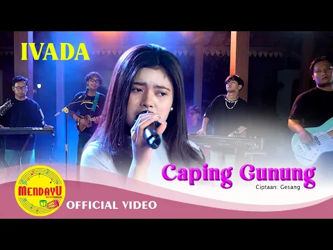 Download MP3 Caping Gunung – Ivada | Dangdut Indonesia – Official Music Video