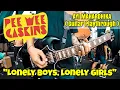 Download Lagu Pee Wee Gaskins - Lonely boys, lonely girls ( Guitar Playthrough, Ayi Mahardhika )