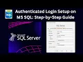 Part 1 Creating SQL Server Authenticated Login Account
