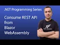 Consume REST API from Blazor WebAssembly