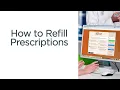 How to Refill Your Prescriptions