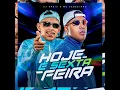 Hoje É Sexta-Feira - DJ Oreia & MC Cebezinho