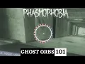 Ghost Orb 101 - The Do s and Don ts about Ghost Orbs Phasmophobia