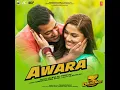 Awara (From "Dabangg 3") - Muskaan & Salman Ali