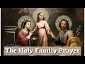 Holy Family Prayer For Home Protection and Family Blessing