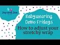 How to adjust your stretchy wrap