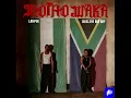 LADIPOE – MOTHO WAKA Ft. MAGLERA DOE BOY