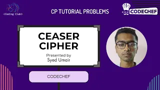 Caeser Cipher Lite CODECHEF STARTERS 121 Explanation Code