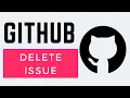 How To Delete An Issue In GitHub