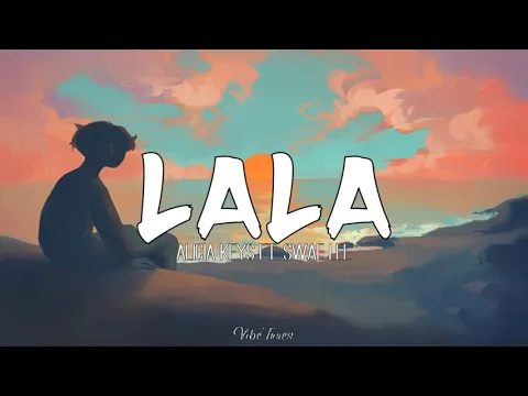 Download MP3 [1 Hour] LALA oleh Alicia Keys ft. Swae Lee Loop (Lirik)