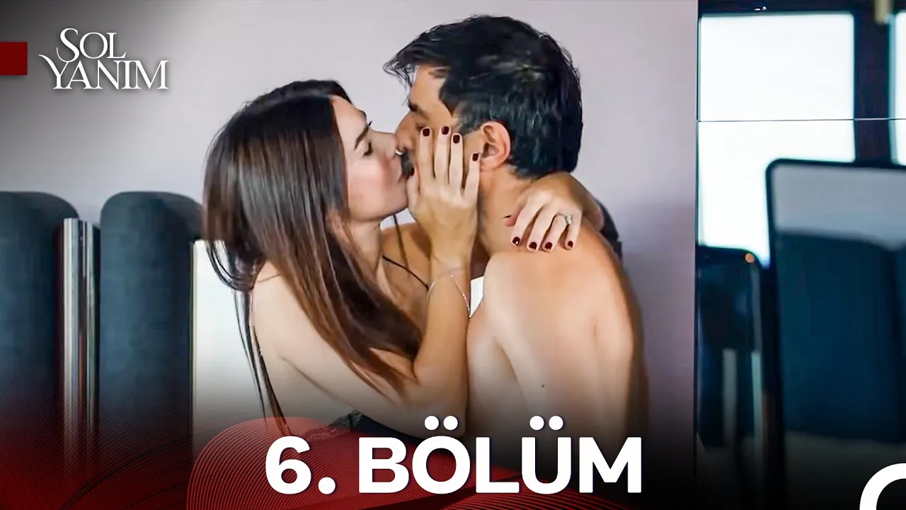 Sol Yanım 6. Bölüm