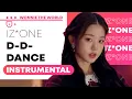 IZ*ONE - D-D-DANCE | Instrumental