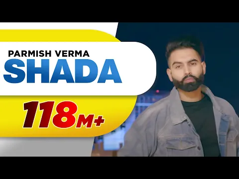 Download MP3 Shada (Full Video) | Parmish Verma | Desi Crew | Latest Punjabi Songs 2018